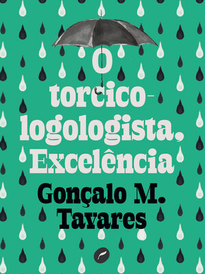 cover image of O torcicologologista, excelência